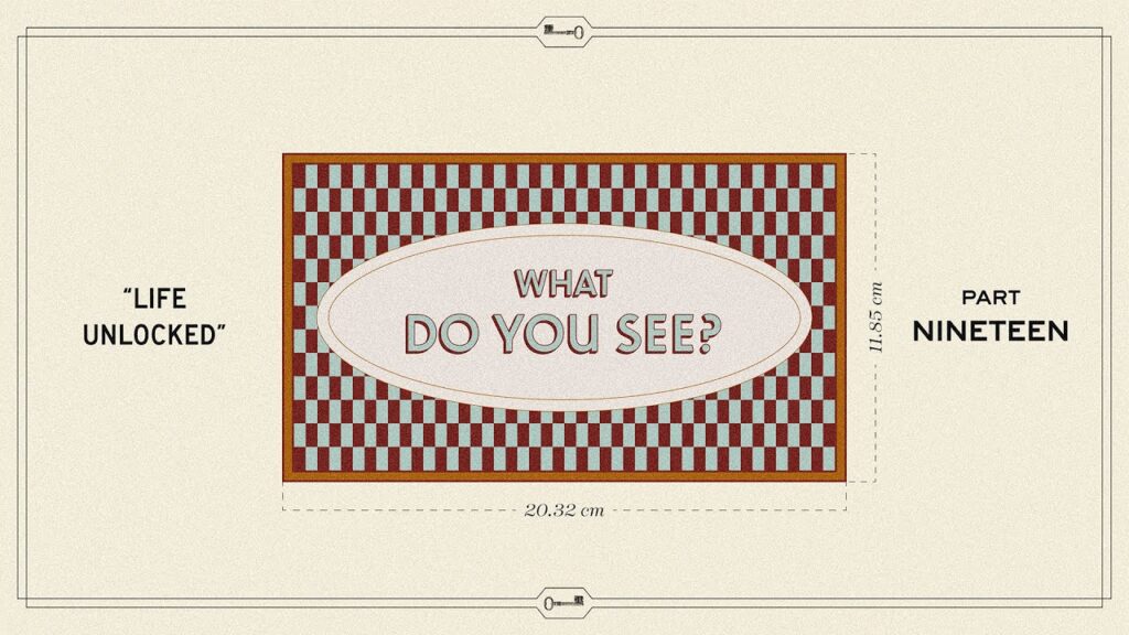 What Do You See?