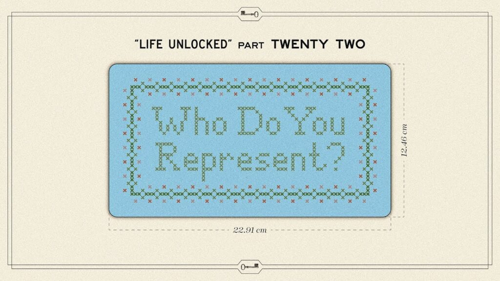 Who Do You Represent?